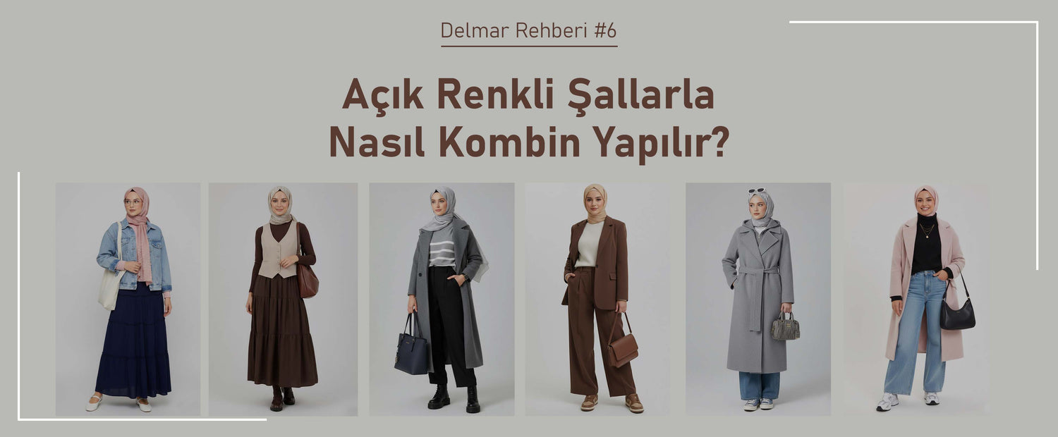 açık renkli şallarla nasıl kombin yapılır başlığının altında 6 farklı kombin görseli yer alıyor