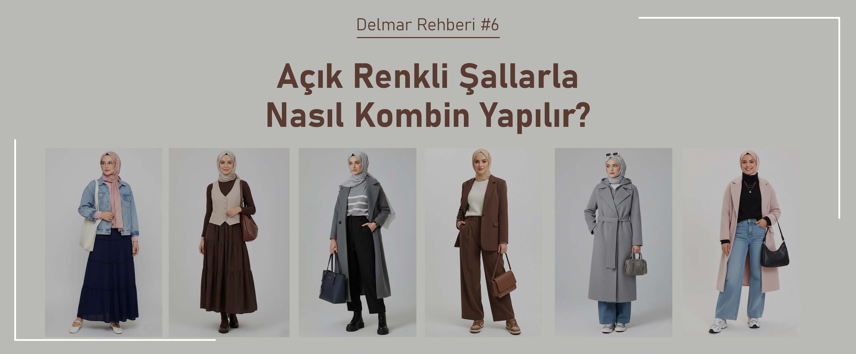 açık renkli şallarla nasıl kombin yapılır başlığının altında 6 farklı kombin görseli yer alıyor